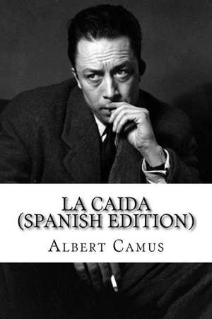 La Caida de Albert Camus