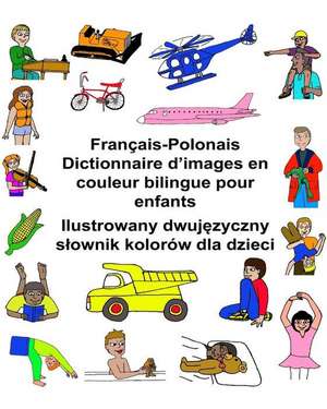 Francais-Polonais Dictionnaire D'Images En Couleur Bilingue Pour Enfants de Richard Carlson Jr