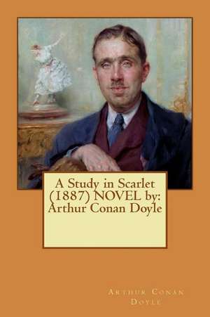 A Study in Scarlet (1887) Novel by de Arthur Conan Doyle