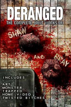 Deranged de Matt Shaw