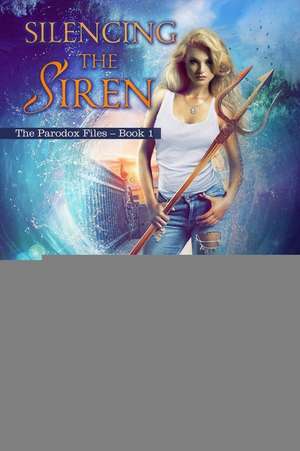 Silencing the Siren de J. E. Taylor