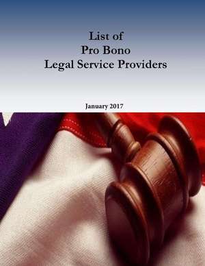 List of Pro Bono Legal Service Providers de United States Justice Department