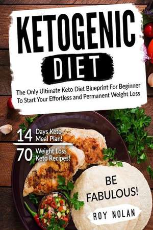 Ketogenic Diet de Roy Nolan