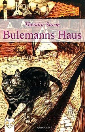 Bulemanns Haus (Grodruck) de Theodor Storm