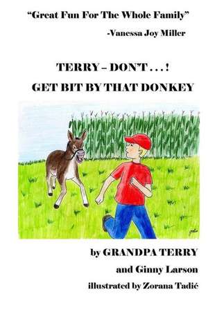 Terry - Don't . . . ! Get Bit by That Donkey de Terry, Grandpa