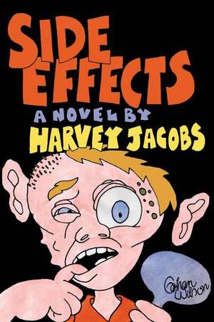 Side Effects de Harvey Jacobs