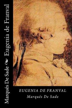 Eugenia de Franval (Spanish Edition) de Marques De Sade