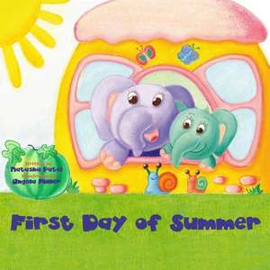 First Day of Summer de Natasha Patel