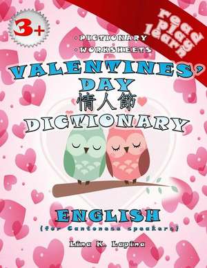 Valentines Day (English for Cantonese Speakers) de Lina K. Lapina