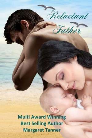 Reluctant Father de Margaret Tanner