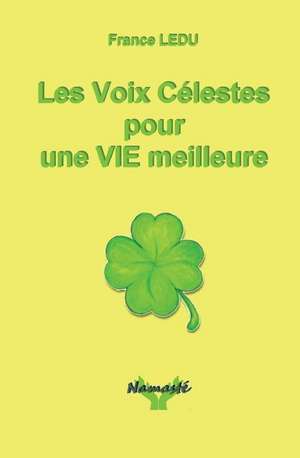 Les Voix Celestes Pour Une Vie Meilleure de Ledu, France