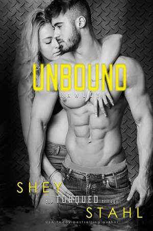 Unbound de Shey Stahl