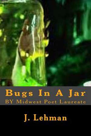 Bugs in a Jar de Lehman, J.