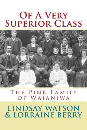 Of a Very Superior Class de Lindsay Watson