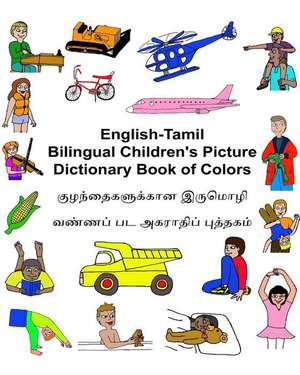 English-Tamil Bilingual Children's Picture Dictionary Book of Colors de Richard Carlson Jr