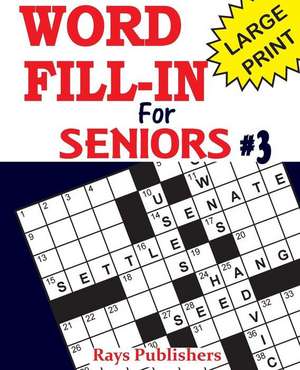 Word Fill-Ins for Seniors 3 de Rays Publishers