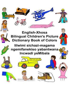 English-Xhosa Bilingual Children's Picture Dictionary Book of Colors de Richard Carlson Jr