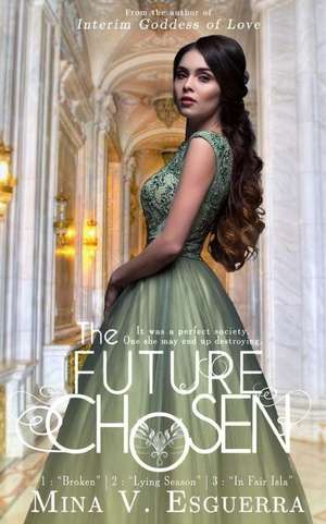 The Future Chosen de Mina V. Esguerra