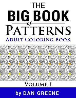 The Big Book of Patterns Vol.1 de Dan Greene