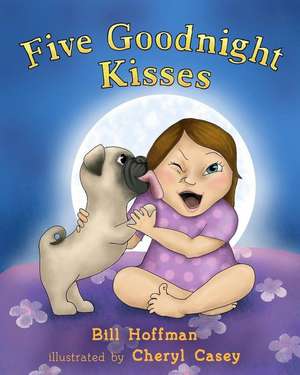 Five Goodnight Kisses de Bill Hoffman