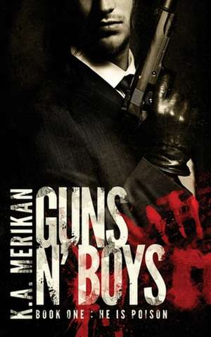 Guns N' Boys de K. a. Merikan