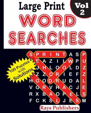 Large Print Word Searches Vol 2 de Rays Publishers