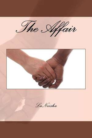 The Affair de Laneisha