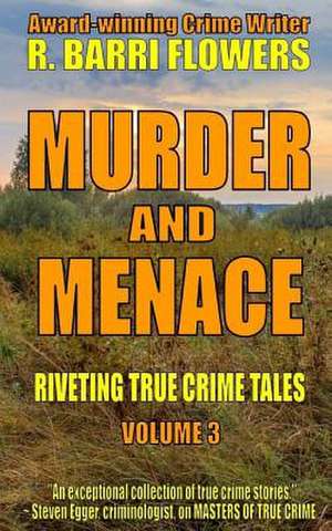 Murder and Menace de R. Barri Flowers