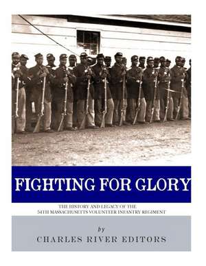 Fighting for Glory de Charles River Editors