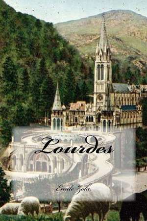 Lourdes de Emile Zola