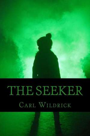 The Seeker de Wildrick, Carl