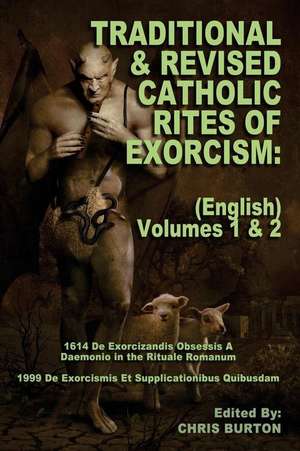 Traditional and Revised Catholic Rites of Exorcism de Catholic Church