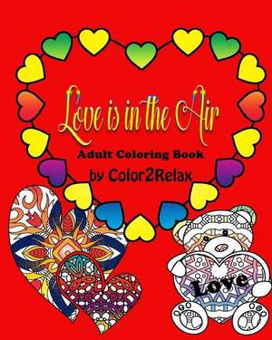 Love Is in the Air de Color2relax