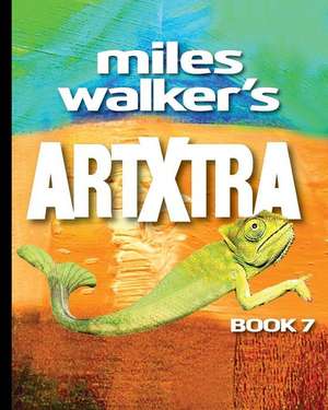 Miles Walker's Artxtra de Miles Walker