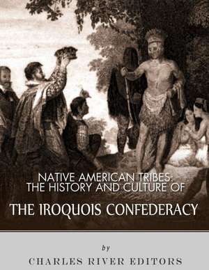 Native American Tribes de Charles River Editors