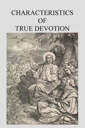 Characteristics of True Devotion de Grou, Fr Nicholas