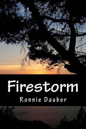 Firestorm de Ronnie Dauber