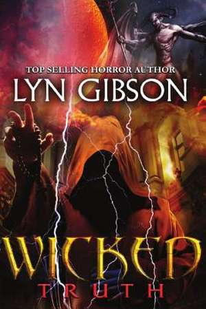 Wicked Truth de Lyn Gibson