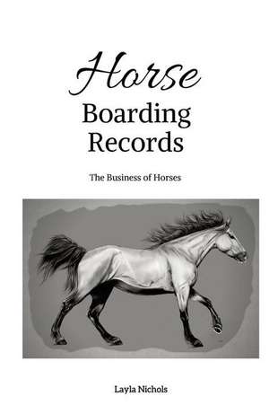 Horse Boarding Records de Nichols, Layla