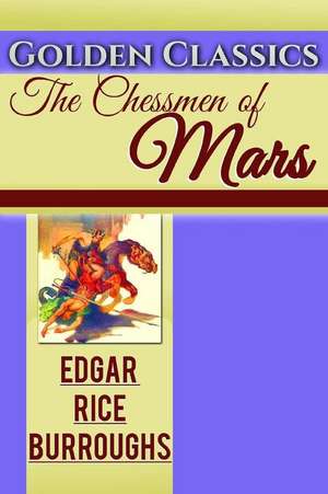 The Chessmen of Mars de Edgar Rice Burroughs