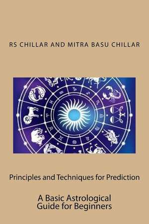 Principles and Techniques for Prediction de Chillar M. a., Rs