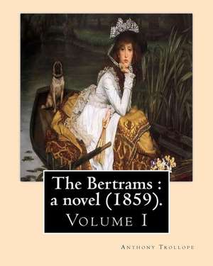 The Bertrams de Trollope Anthony