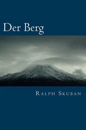 Der Berg de Skuban, Dr Ralph