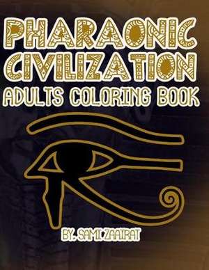 Pharaonic Civilization de Sami Zaairat