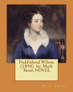 Pudd'nhead Wilson (1894) by de Twain Mark