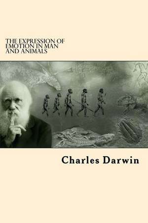 The Expression of Emotion in Man and Animals de Charles Darwin