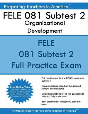 Fele 081 Subtest 2 Organizational Development de Preparing Teachers in America