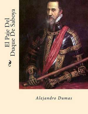 El Paje del Duque de Saboya (Spanish Edition) de Alejandro Dumas