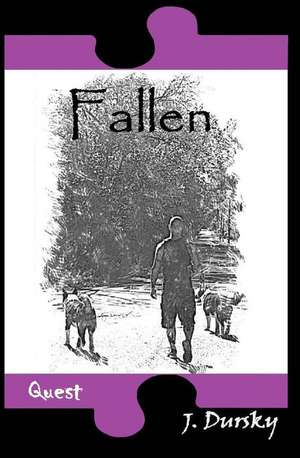 Fallen de J. Dursky