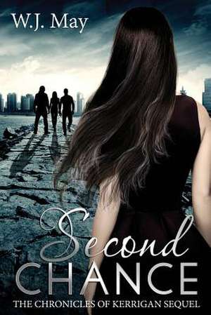 Second Chance de W. J. May